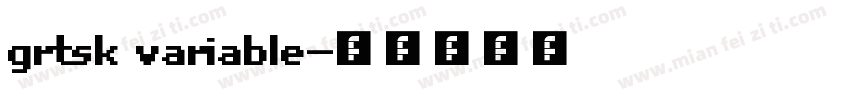 grtsk variable字体转换